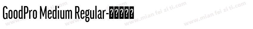 GoodPro Medium Regular字体转换
